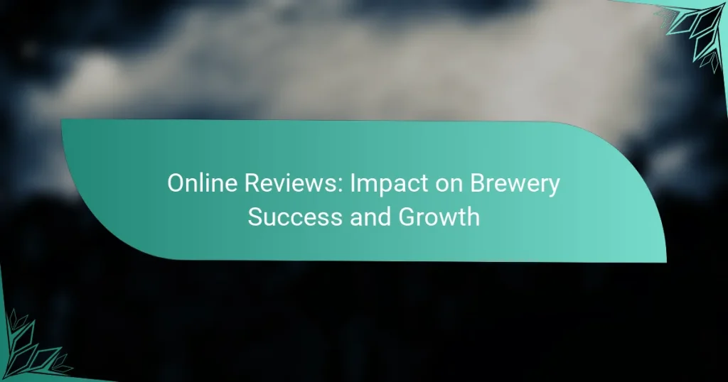 Online Reviews: Impact on Brewery Success and Growth