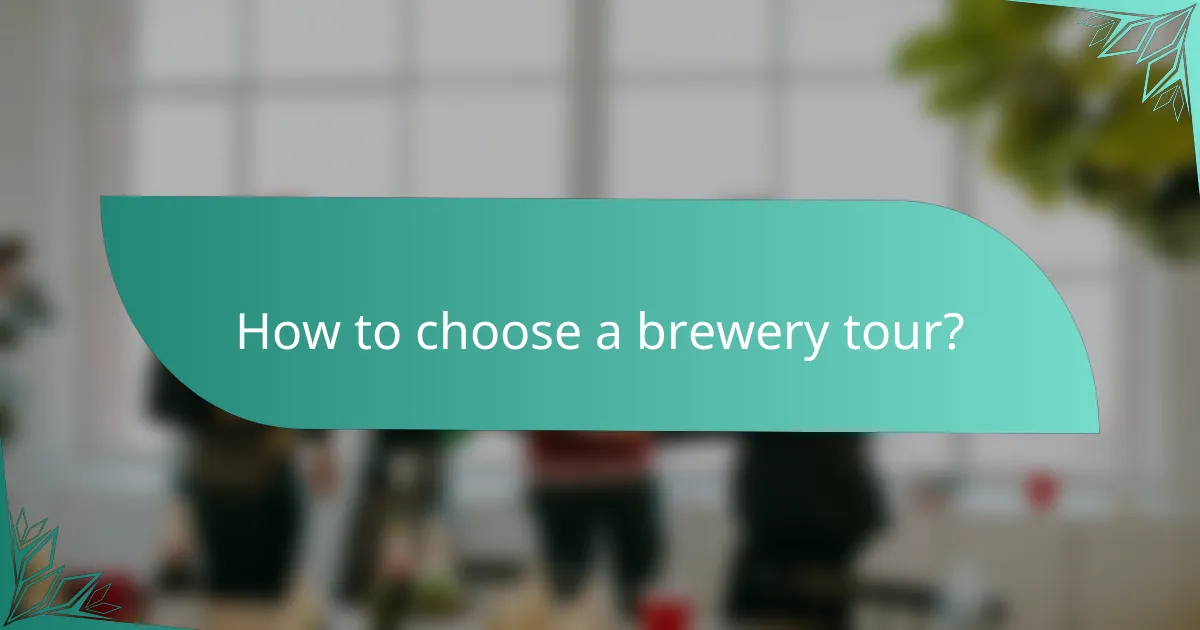 How to choose a brewery tour?